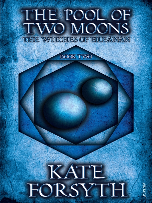 Title details for The Pool of Two Moons by Kate Forsyth - Available